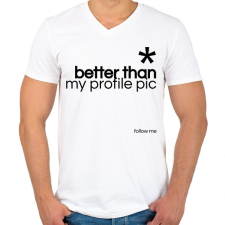 PRINTFASHION Better then my profile - Férfi V-nyakú póló - Fehér férfi póló