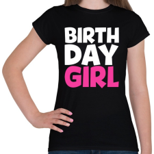 PRINTFASHION Birthdaygirl - Női póló - Fekete női póló
