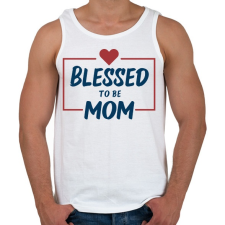 PRINTFASHION Blessed mom - Férfi atléta - Fehér atléta, trikó