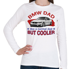 PRINTFASHION BMW Dad - Női hosszú ujjú póló - Fehér