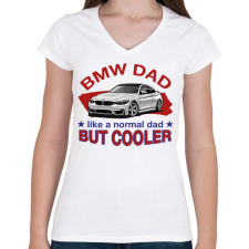 PRINTFASHION BMW Dad - Női V-nyakú póló - Fehér női póló