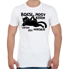 PRINTFASHION Bocsi hogy késtem láttam egy macskát - Férfi póló - Fehér