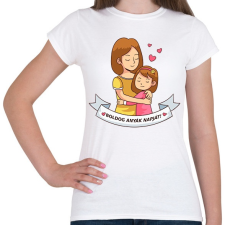 PRINTFASHION Boldog anyák napját - Női póló - Fehér női póló