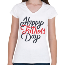 PRINTFASHION Boldog apák napját - Női V-nyakú póló - Fehér női póló