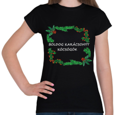 PRINTFASHION boldog karácsonyt köcsögök - Női póló - Fekete női póló