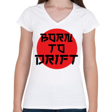 PRINTFASHION Born to drift - Női V-nyakú póló - Fehér női póló