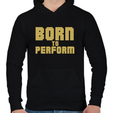 PRINTFASHION Born to perform - Férfi kapucnis pulóver - Fekete