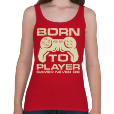 PRINTFASHION Born to Player  - Női atléta - Cseresznyepiros női trikó