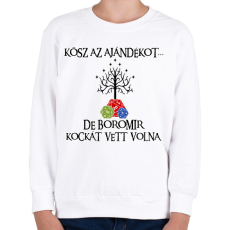PRINTFASHION Boromir kockát hozott volna - Gyerek pulóver - Fehér