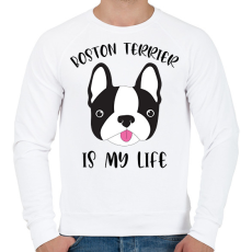 PRINTFASHION Boston terrier is my life - Férfi pulóver - Fehér