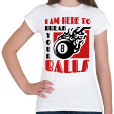 PRINTFASHION Break your balls - Női póló - Fehér