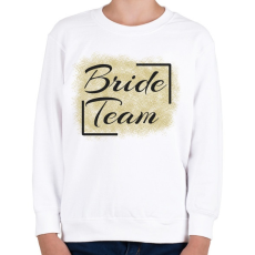 PRINTFASHION bride team - Gyerek pulóver - Fehér