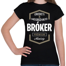 PRINTFASHION Bróker prémium minőség - Női póló - Fekete