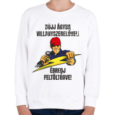 PRINTFASHION Bújj ágyba villanyszerelővel ébredj feltöltődve - Gyerek pulóver - Fehér gyerek pulóver, kardigán