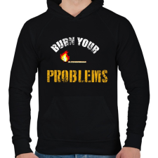 PRINTFASHION BURN YOUR PROBLEMS - Férfi kapucnis pulóver - Fekete férfi pulóver, kardigán