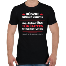 PRINTFASHION Büszke főnöke vagyok - fehér - Férfi póló - Fekete férfi póló