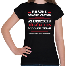 PRINTFASHION Büszke főnöke vagyok - fehér - Női póló - Fekete