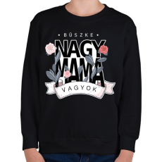 PRINTFASHION Büszke nagymama vagyok  - Gyerek pulóver - Fekete
