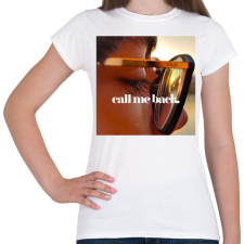 PRINTFASHION call me back. - Női póló - Fehér női póló
