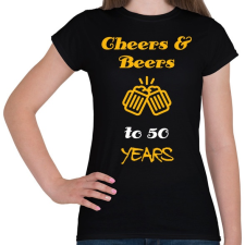 PRINTFASHION CHEERS AND BEERS 50 YEARS - Női póló - Fekete női póló