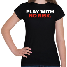 PRINTFASHION Chill out if u PLAY - Női póló - Fekete