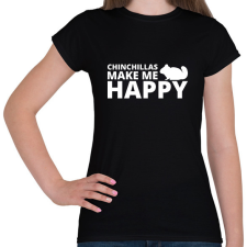 PRINTFASHION Chinchillas make me happy - Női póló - Fekete női póló