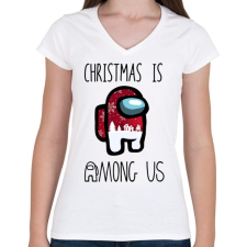 PRINTFASHION Christmas is Among Us - Női V-nyakú póló - Fehér női póló