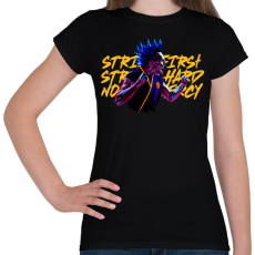PRINTFASHION Cobra Kai STRIKE FIRST STRIKE HARD NO MERCY - Női póló - Fekete