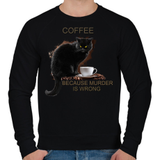 PRINTFASHION Coffee because murder is wrong - Férfi pulóver - Fekete