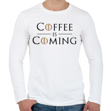PRINTFASHION Coffee is Coming - Férfi hosszú ujjú póló - Fehér