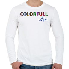 PRINTFASHION colorfull life felirat - Férfi hosszú ujjú póló - Fehér