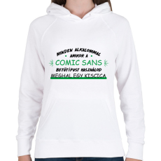 PRINTFASHION Comic Sans - Női kapucnis pulóver - Fehér