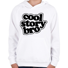PRINTFASHION Cool Story Bro - Gyerek kapucnis pulóver - Fehér
