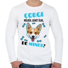 PRINTFASHION Corgi nélkül lehet élni, de minek? - Férfi hosszú ujjú póló - Fehér