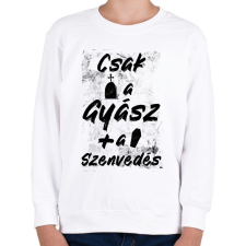 PRINTFASHION Csak a gyász meg a szenvedés - Gyerek pulóver - Fehér gyerek pulóver, kardigán