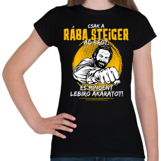 PRINTFASHION Csak a rába steiger ad erőt - Női póló - Fekete