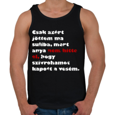 PRINTFASHION Csak azért jöttem ma suliba... - Férfi atléta - Fekete atléta, trikó