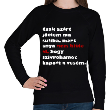 PRINTFASHION Csak azért jöttem ma suliba... - Női pulóver - Fekete női pulóver, kardigán