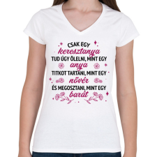 PRINTFASHION Csak egy keresztanya tud - Női V-nyakú póló - Fehér női póló