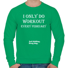 PRINTFASHION Csak februárban megyek edzeni. Vicceltem, minden nap. - Férfi pulóver - Zöld férfi pulóver, kardigán