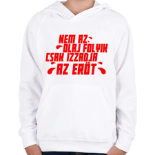 PRINTFASHION CSAK IZZADJA AZ ERŐT - Gyerek kapucnis pulóver - Fehér gyerek pulóver, kardigán