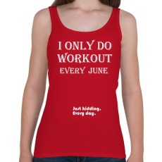 PRINTFASHION Csak júniusban megyek edzeni. Vicceltem, minden nap. - Női atléta - Cseresznyepiros