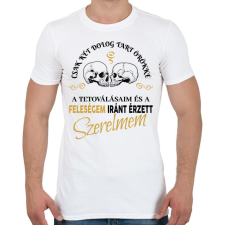 PRINTFASHION Csak két dolog tart örökké - Feleségem - Férfi póló - Fehér férfi póló