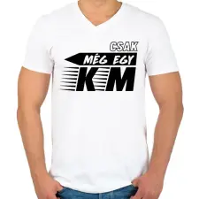 PRINTFASHION Csak még egy km - Férfi V-nyakú póló - Fehér férfi póló