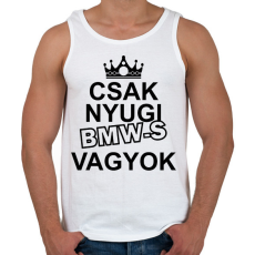 PRINTFASHION Csak nyugi BMW-s vagyok - Férfi atléta - Fehér