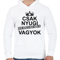 PRINTFASHION Csak nyugi Mercedes-es vagyok - Férfi kapucnis pulóver - Fehér