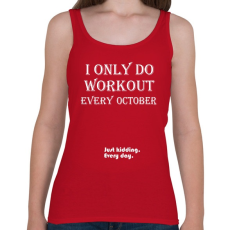 PRINTFASHION Csak októberben megyek edzeni. Vicceltem, minden nap. - Női atléta - Cseresznyepiros