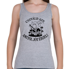 PRINTFASHION Csináld azt, amitől jót érzel! - Női atléta - Sport szürke