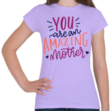 PRINTFASHION Csodálatos anya vagy!  - Női póló - Viola