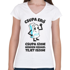 PRINTFASHION CSUPA ERŐ CSUPA IZOM - Női V-nyakú póló - Fehér